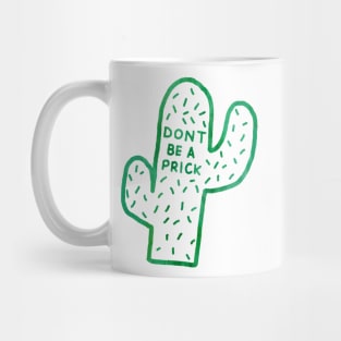 Dont Be a Prick Green Watercolor Mug